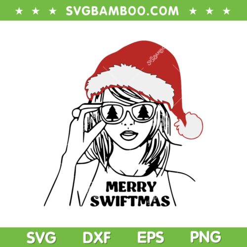 Taylor Swift Merry Christmas SVG PNG, In My Swiftmas Era SVG, Merry Swiftmas DXF SVG PNG EPS