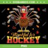 Thankful For Hockey PNG, Thanksgiving Turkey Playing Hockey PNG, Hockey Turkey PNG Thankful For Hockey PNG, Thanksgiving Turkey Playing Hockey PNG, Hockey Turkey PNG