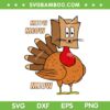 Thanksgiving Turkey Cat SVG PNG, Cat Turkey Meow Meow Funny SVG, Meow Turkey Thanksgiving DXF SVG PNG EPS