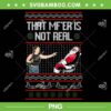 That Mf Is Not Real Santa On Chair PNG, Funny Santa Ugly Christmas Sweater PNG, Santa In A Chair PNG