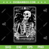 The Overthinker Tarot Card SVG PNG, Skeleton Tarot Card SVG, Tarot Card Halloween DXF SVG PNG EPS