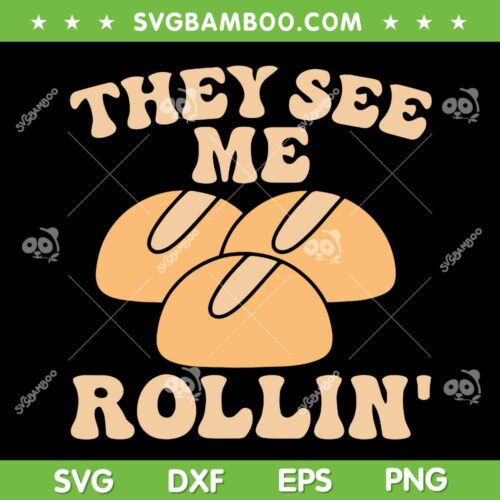 They See Me Rollin' SVG PNG, Thanksgiving Family Matching SVG, Thanksgiving Quote DXF SVG PNG EPS