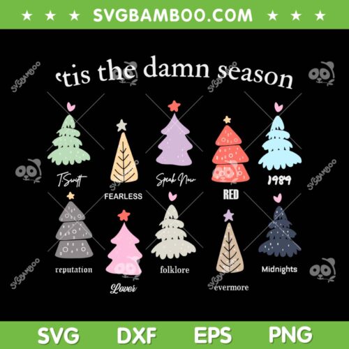 Tis The Damn Season Christmas Tree SVG, In My Swiftmas Era SVG, Funny Swift Xmas DXF SVG PNG EPS