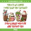 Touch My Coffee I Will Slap You So Hard PNG, Grinch Christmas Coffee PNG, Max And Grinch Coffee PNG