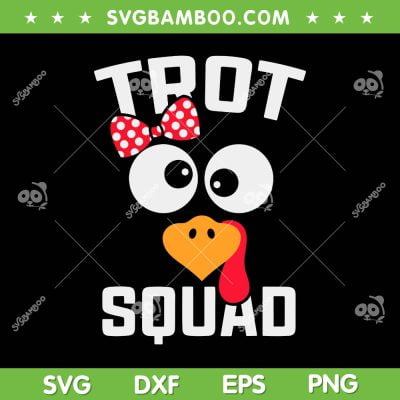 Turkey Trot Squad SVG PNG, Funny Running Thanksgiving SVG, Trot Squad Thanksgiving DXF SVG PNG EPS Turkey Trot Squad SVG PNG, Funny Running Thanksgiving SVG, Trot Squad Thanksgiving DXF SVG PNG EPS