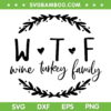 WTF Wine Turkey Family SVG PNG, WTF Wreath SVG, HappyThanksgiving DXF SVG PNG EPS WTF Wine Turkey Family SVG PNG, WTF Wreath SVG, HappyThanksgiving DXF SVG PNG EPS