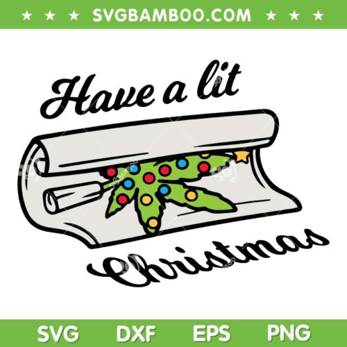 Weed Christmas SVG PNG, Have A Lit Christmas SVG, Cannabis Christmas Tree Lights DXF SVG PNG EPS