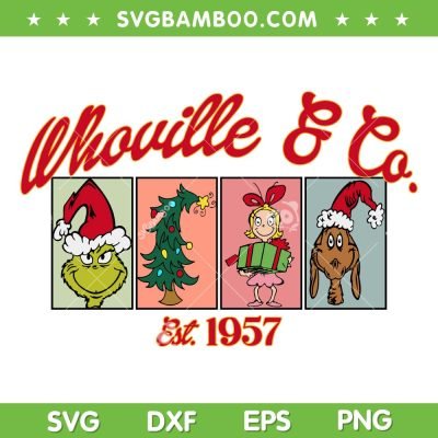 Whoville And Co Retro Christmas Trendy SVG, Grinch And Friends Whoville Characters SVG, Whoville And Co Est 1957 DXF SVG PNG EPS Whoville And Co Retro Christmas Trendy SVG PNG, Grinch And Friends Whoville Characters SVG, Whoville And Co Est 1957 DXF SVG PNG EPS