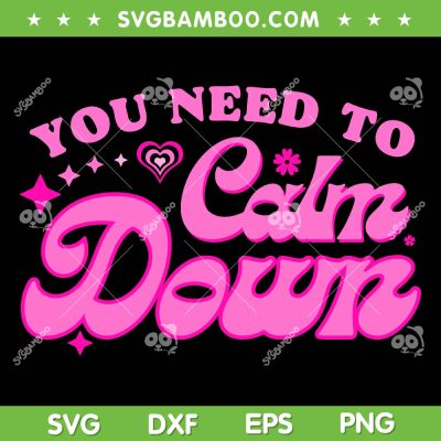 You Need To Calm Down Groovy Retro SVG PNG, Calm Down Pink SVG, Taylor Swift Song DXF SVG PNG EPS You Need To Calm Down Groovy Retro SVG PNG, Calm Down Pink SVG, Taylor Swift Song DXF SVG PNG EPS
