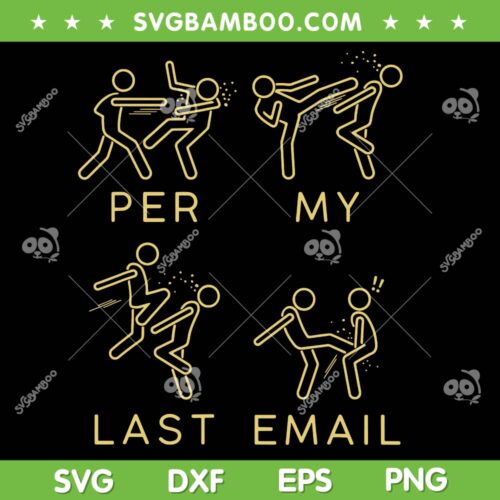 Per My Last Email SVG PNG, Boxing Meme SVG, Email Boxing Style DXF SVG PNG EPS