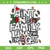 Aint No Family Like The One I Got SVG, Family Christmas SVG, Family Vacation Xmas DXF SVG PNG EPS Aint No Family Like The One I Got SVG, Family Christmas SVG, Family Vacation Xmas DXF SVG PNG EPS