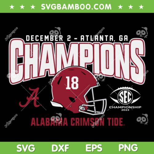 Alabama Sec Champions SVG PNG, 2023 Sec Championship SVG, December 2 Atlanta Ga DXF SVG PNG EPS