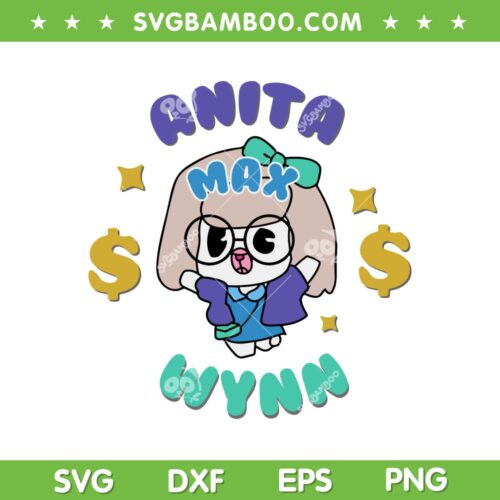 Anita Max Wynn SVG PNG, Anita Max Wynn Meme SVG, Cute Max DXF SVG PNG EPS