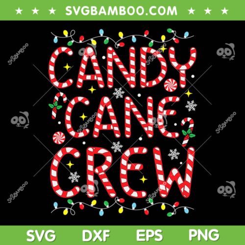 Candy Cane Crew SVG PNG, Funny Christmas Candy Cane SVG, Lover Xmas Candy DXF SVG PNG EPS