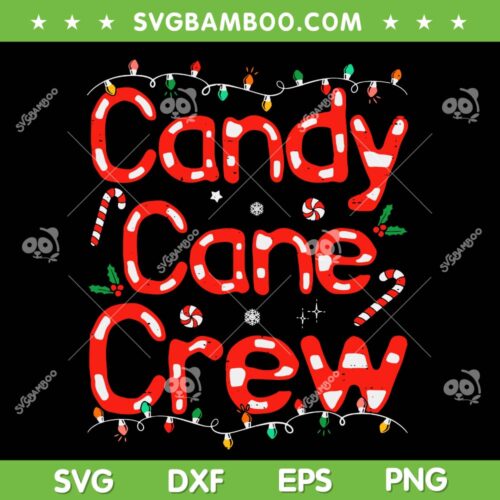 Candy Cane Crew SVG PNG, Funny Xmas Candy Cane SVG, Christmas Candy DXF SVG PNG EPS