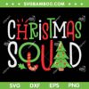 Christmas Squad 2023 SVG PNG, Funny Xmas Tree Family Matching SVG, Christmas Tree Candy DXF SVG PNG EPS Christmas Squad 2023 SVG PNG, Funny Xmas Tree Family Matching SVG, Christmas Tree Candy DXF SVG PNG EPS