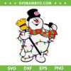 Cute Frosty Snowman SVG PNG, Funny Snowman Christmas Lights SVG, Frosty The Snowman DXF SVG PNG EPS