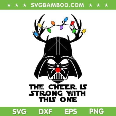 Darth Vader Reindeer SVG PNG, Star Wars Vader Christmas SVG, The Cheer Is Strong With This One DXF SVG PNG EPS Darth Vader Reindeer SVG PNG, Star Wars Vader Christmas SVG, The Cheer Is Strong With This One DXF SVG PNG EPS