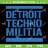 Detroit Techno Militia SVG PNG, Detroit Blue Logo SVG, Detroit Lions Quote DXF SVG PNG EPS