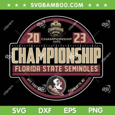FSU ACC Championship SVG PNG, Florida State Seminoles Champions 2023 SVG, FSU Champs DXF SVG PNG EPS