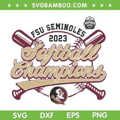 FSU Champions 2023 SVG PNG, Florida State Seminoles Championship SVG, Softball Champions DXF SVG PNG EPS