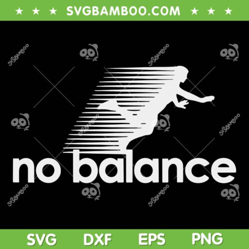 Funny Runner No Balance SVG PNG, No Balance Running Man SVG, New Balance DXF SVG PNG EPS