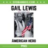 Gail Lewis American Hero PNG, We Salute You The End American Hero PNG, Gail Lewis American Flag PNG Gail Lewis American Hero PNG, We Salute You The End American Hero PNG, Gail Lewis American Flag PNG