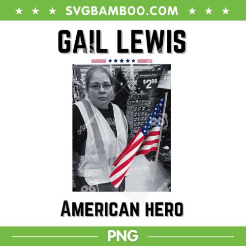 Gail Lewis American Hero PNG, We Salute You The End American Hero PNG, Gail Lewis American Flag PNG