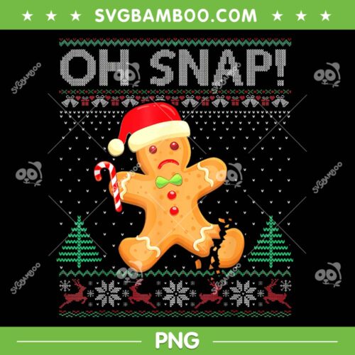 Gingerbread Man Cookie Oh Snap Ugly Sweater PNG, Oh Snap Gingerbread Christmas PNG, Christmas Cookie PNG