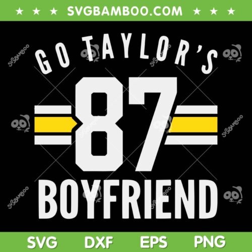 Go Taylor's Boyfriend Football SVG PNG, Go 87 Taylor's Boyfriend Football SVG, Travis And Taylor DXF SVG PNG EPS