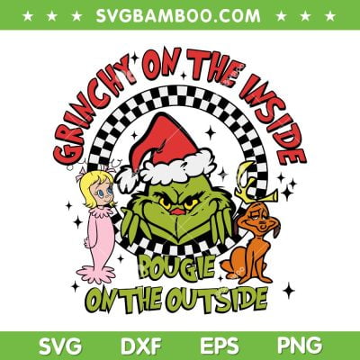 Grinch Bougie On The Outside SVG PNG, Retro Christmas Grinch And Friends SVG, Grinchy On The Inside DXF SVG PNG EPS