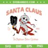 Halloween Nightmare Before Christmas SVG, Horror Santa Claus Trick Or Treat SVG, Santa Claus Est 1993 DXF SVG PNG EPS Halloween Nightmare Before Christmas SVG, Horror Santa Claus Trick Or Treat SVG, Santa Claus Est 1993 DXF SVG PNG EPS