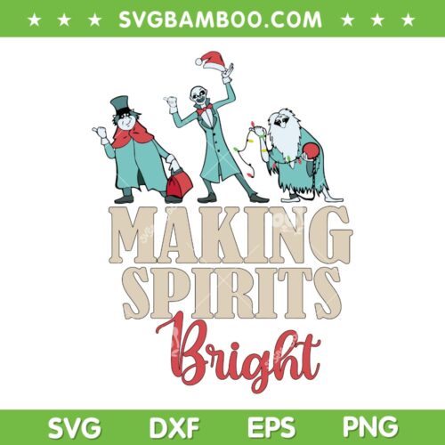 Haunted Mansion Merry Christmas SVG PNG, Horror Movie Making Spirits Bright SVG, Hitchhiking Ghosts DXF SVG PNG EPS