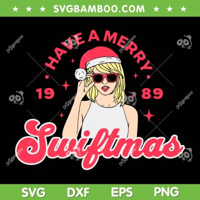 Have A Merry Swiftmas 1989 SVG PNG, Taylor Swift Christmas SVG, Christmas Swiftmas Taylor Swift DXF SVG PNG EPS Have A Merry Swiftmas 1989 SVG PNG, Taylor Swift Christmas SVG, Christmas Swiftmas Taylor Swift DXF SVG PNG EPS