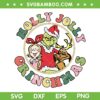 Holly Jolly Grinchmas SVG PNG, Grinchmas Max And Cindy Lou SVG, Grinch And Friends Christmas DXF SVG PNG EPS Holly Jolly Grinchmas SVG PNG, Grinchmas Max And Cindy Lou SVG, Grinch And Friends Christmas DXF SVG PNG EPS