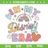 In My Disney Era SVG PNG, Retro Walt Disney World SVG, Castle Disney Era DXF SVG PNG EPS