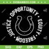 Mike Tomlin Justice Opportunity Equity Freedom SVG, Indianapolis Colts NFL Justice SVG, Trending Sports Quote DXF SVG PNG EPS
