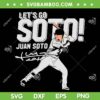 Juan Soto Yankees SVG PNG, Let's Go Juan Soto SVG, New York Yankees Baseball DXF SVG PNG EPS Juan Soto Yankees SVG PNG, Let's Go Juan Soto SVG, New York Yankees Baseball DXF SVG PNG EPS