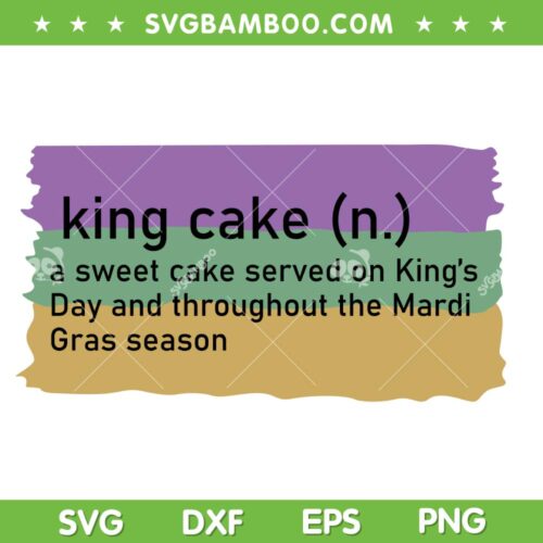 King Cake Definition SVG PNG, Mardi Gras King Cake SVG, Funny Sweet Cake Kings Day DXF SVG PNG EPS
