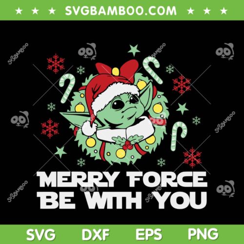 Merry Force Be With You SVG PNG, Baby Yoda Christmas Wreath SVG, Baby Yoda Santa Hat DXF SVG PNG EPS