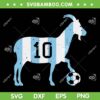 Messi GOAT 10 SVG PNG, Argentina Messi SVG, Lionel Messi Goat Inter Miami DXF SVG PNG EPS