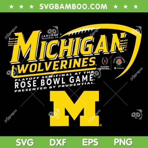Michigan Wolverines Rose Bowl 2024 SVG PNG, 2024 CFP Semi Football SVG, Michigan Wolverines Logo DXF SVG PNG EPS