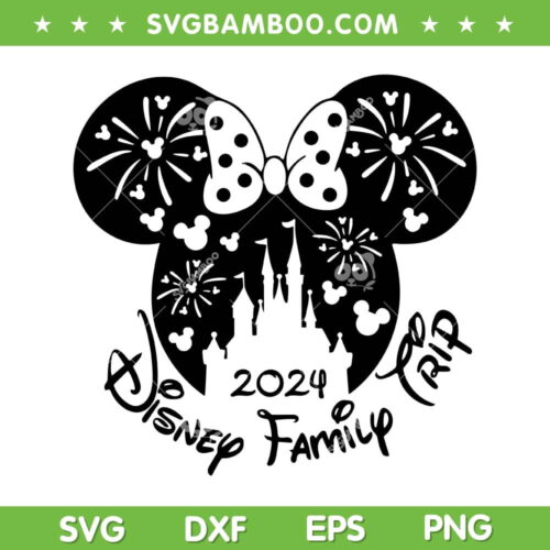Minnie Disney Trip 2024 SVG PNG, Minnie Family Trip 2024 SVG, Disney Family Vacation DXF SVG PNG EPS