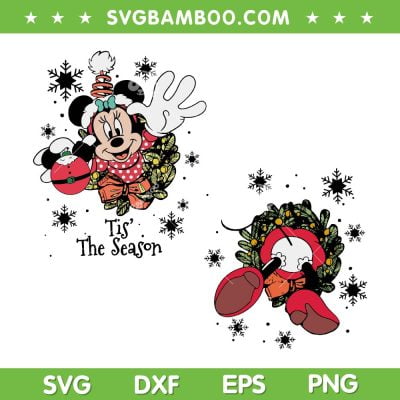 Minnie Mouse Tis' The Season SVG PNG, Mickey Mouse Friends Wreath SVG, Minnie Christmas DXF SVG PNG EPS