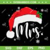 Mr Mrs Claus Christmas SVG PNG, Mrs Claus Santa Hat SVG, Cute Merry Christmas DXF SVG PNG EPS Mr Mrs Claus Christmas SVG PNG, Mrs Claus Santa Hat SVG, Cute Merry Christmas DXF SVG PNG EPS
