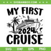 My First Cruise 2024 SVG PNG, Vacation 2024 Family Cruise Ship SVG, Family Trip DXF SVG PNG EPS My First Cruise 2024 SVG PNG, Vacation 2024 Family Cruise Ship SVG, Family Trip DXF SVG PNG EPS