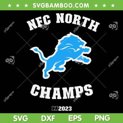 NFC North Champs SVG PNG, Lions NFC Champions SVG, NFC North 2023 Champions DXF SVG PNG EPS NFC North Champs SVG PNG, Lions NFC Champions SVG, NFC North 2023 Champions DXF SVG PNG EPS