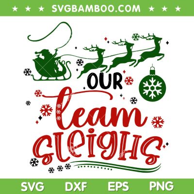 Our Team Sleighs Reindeer Santa Claus SVG, Xmas Office Staff SVG, Office Christmas Gifts DXF SVG PNG EPS Our Team Sleighs Reindeer Santa Claus SVG, Xmas Office Staff SVG, Office Christmas Gifts DXF SVG PNG EPS