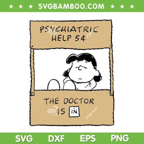 Peanuts Lucy Doctor Is In SVG PNG, Peanuts Lucy Psychiatric Help SVG, Funny Blog Posts DXF SVG PNG EPS