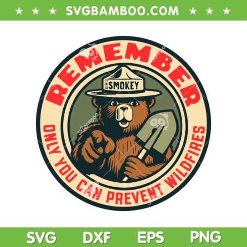 Remember Only You Can Prevent Wildfires SVG, Smokey Bear Seal Retro SVG, Smokey The Bear DXF SVG PNG EPS